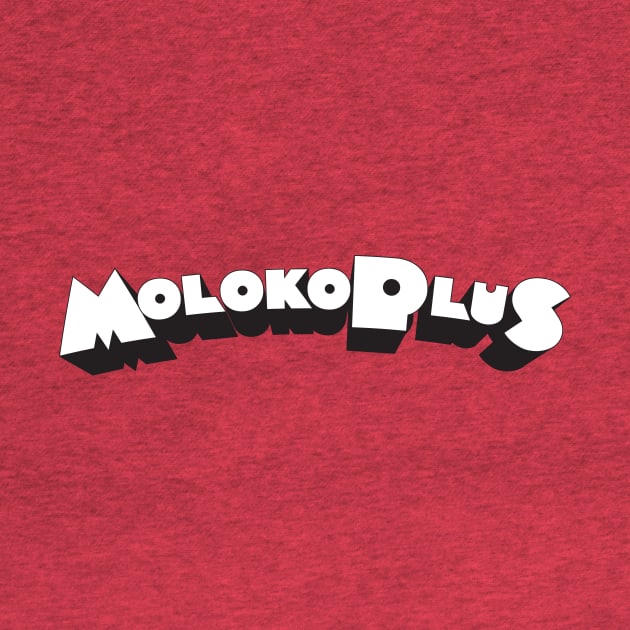 Moloko Plus by Woah_Jonny